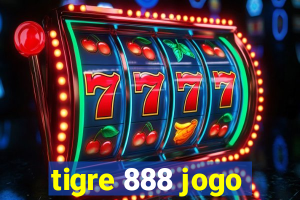 tigre 888 jogo